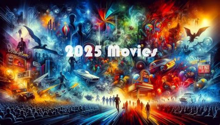 2025 Movies: Release Dates, Trailers & Reviews | Your Guide!
