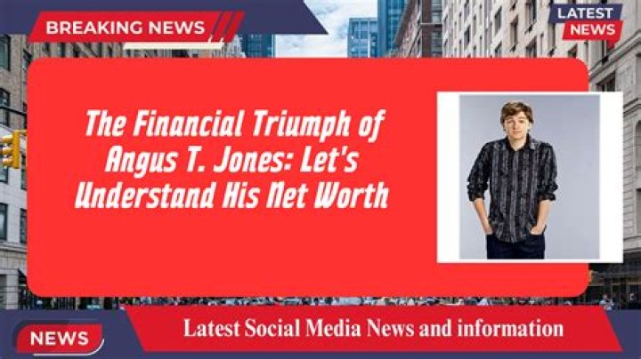 Angus T. Jones Net Worth: The Rising Star's Journey and Financial Success