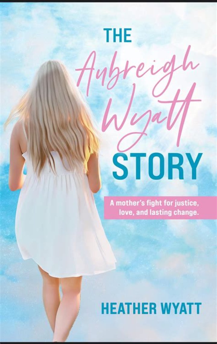 Aubreigh Wyatt Investigation: Unveiling the Truth Behind a Tragic Case