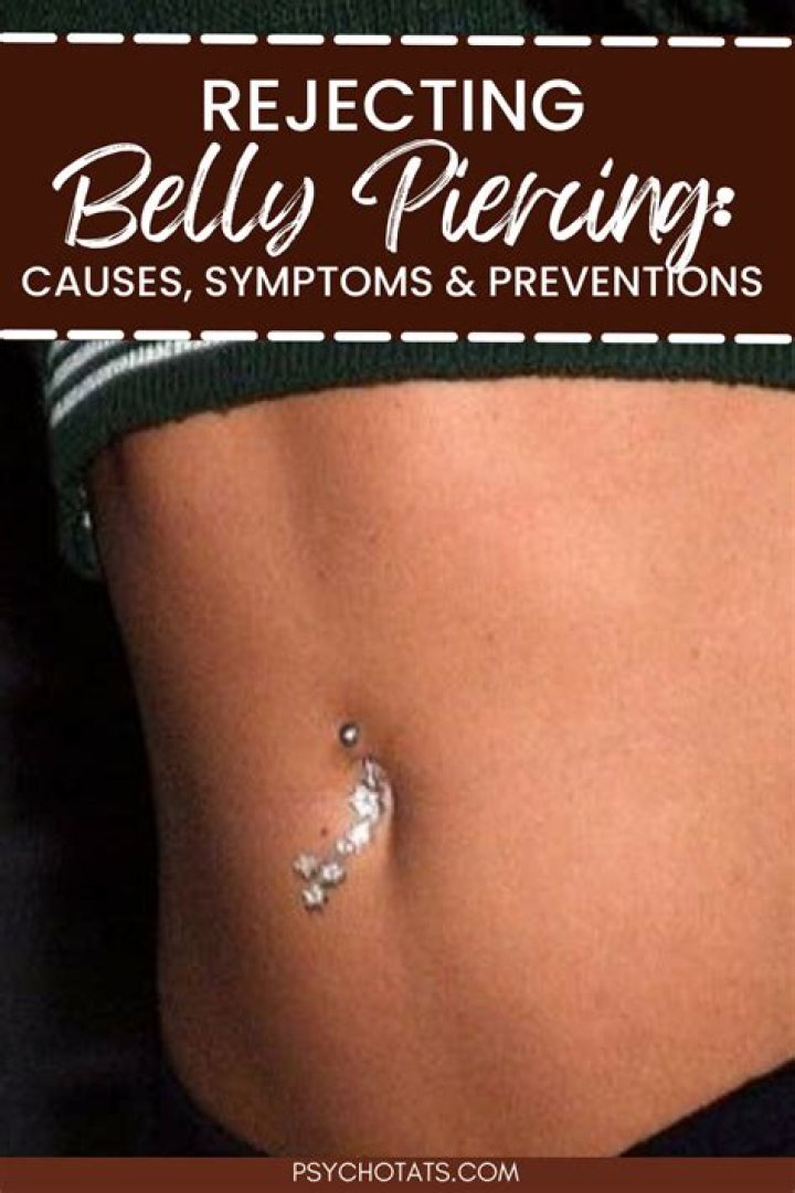 Belly Button Rejected Piercing: Understanding Causes, Solutions, and Expert Advice