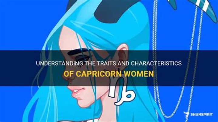 Capricorn Lady Traits: Understanding the Ambitious and Grounded Side of Capricorn Women
