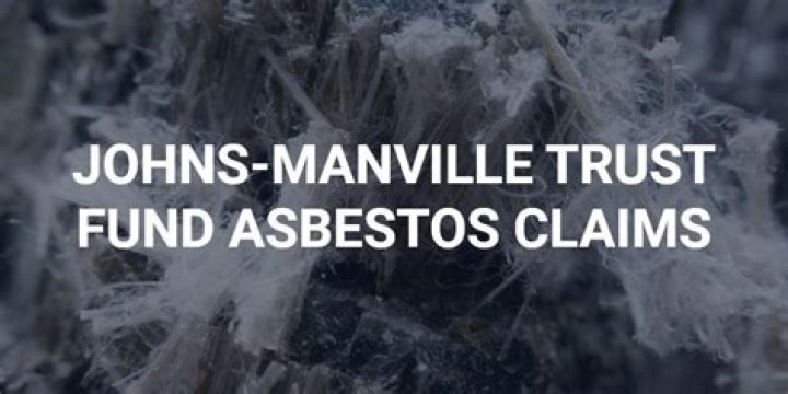 Johns Manville Asbestos: History & Trust Fund Claims