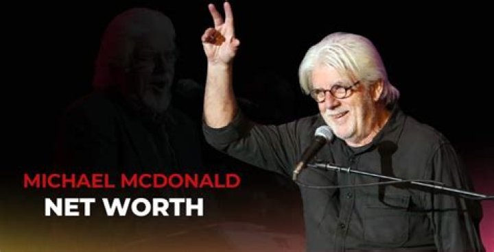 Michael McDonald Net Worth: A Comprehensive Look at the Legendary Singer's Wealth and Career