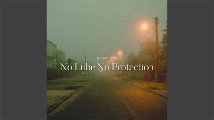 No Lube No Protection Origin: A Comprehensive Guide