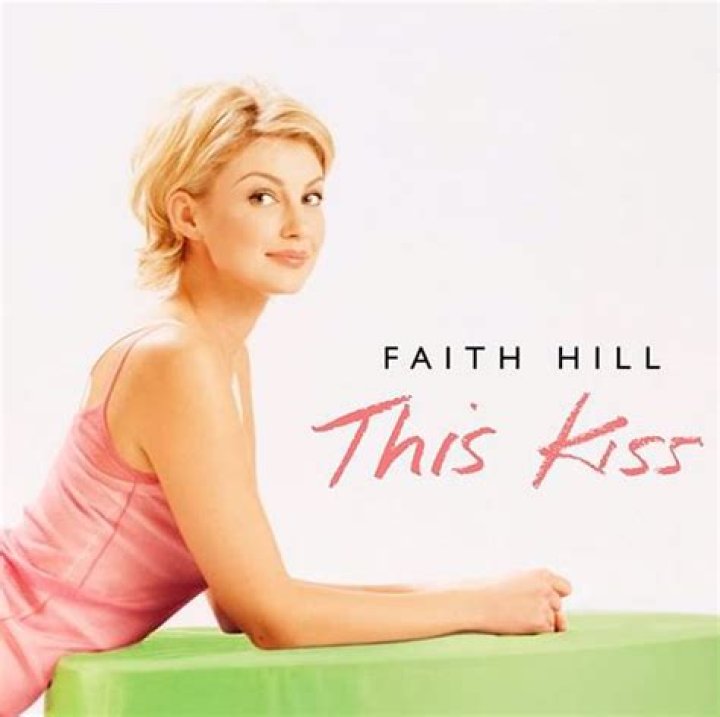 This Kiss by Faith Hill: A Deep Dive Into the Lyrics