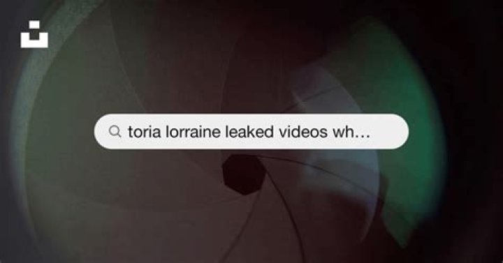 Toria Lorraine Leaked Video: The Truth Behind the Controversy