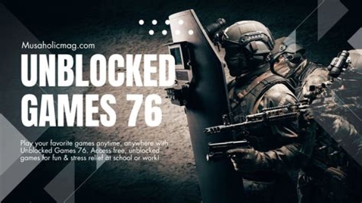 Unblock Games 76: Your Ultimate Guide to Fun and Entertainment