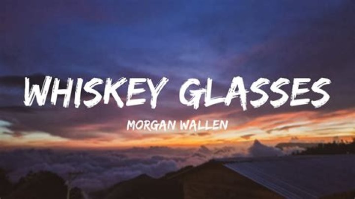 Whiskey Glasses Lyrics Morgan Wallen: A Deep Dive into the Song's Meaning and Impact